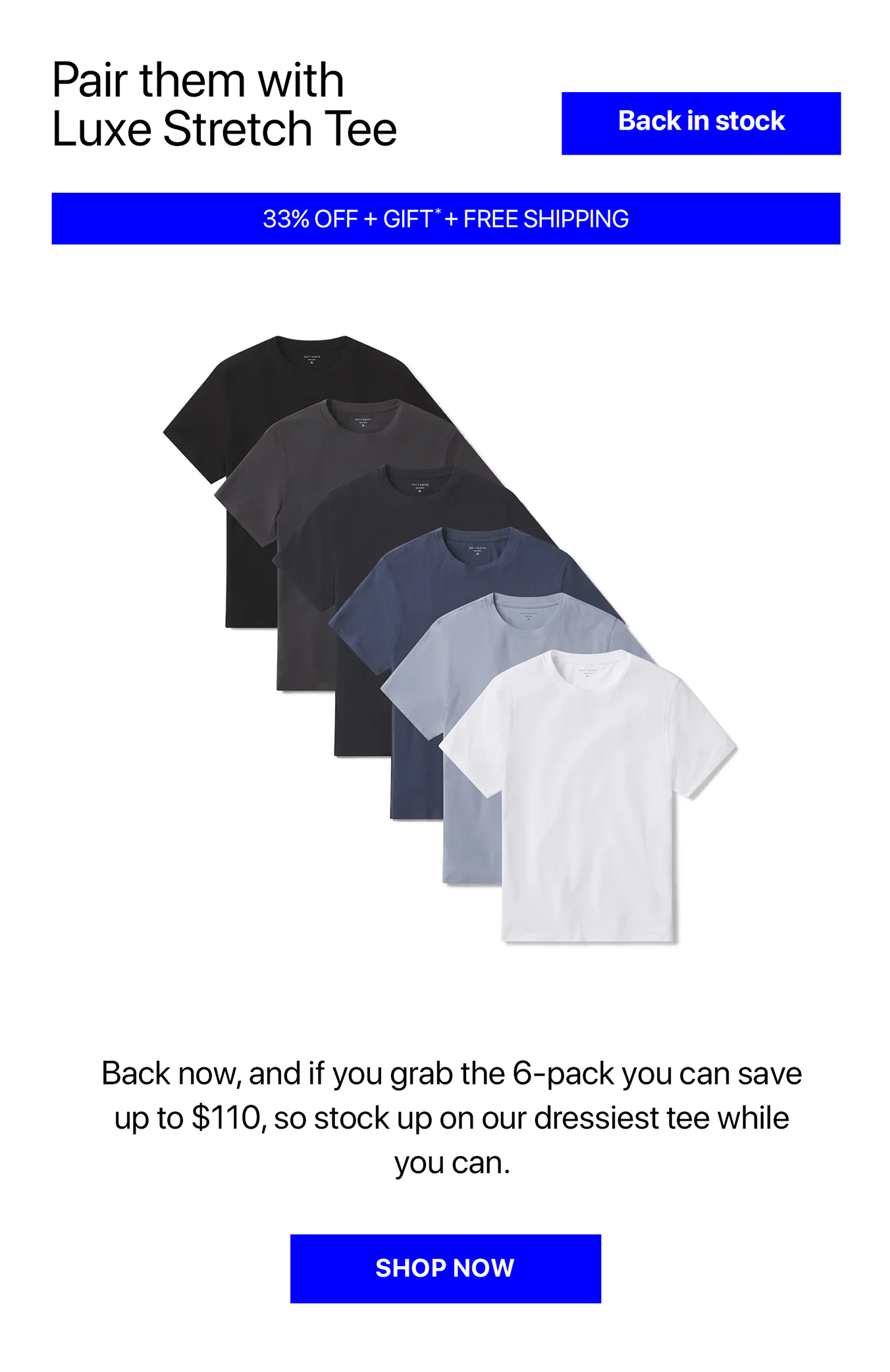 Luxe Stretch Tee 6-Pack