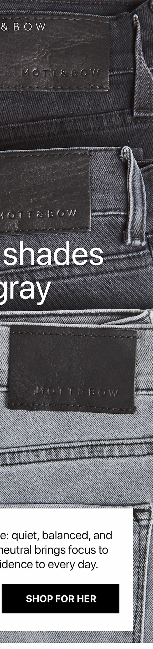 Mott & Bow - Gray Essentials