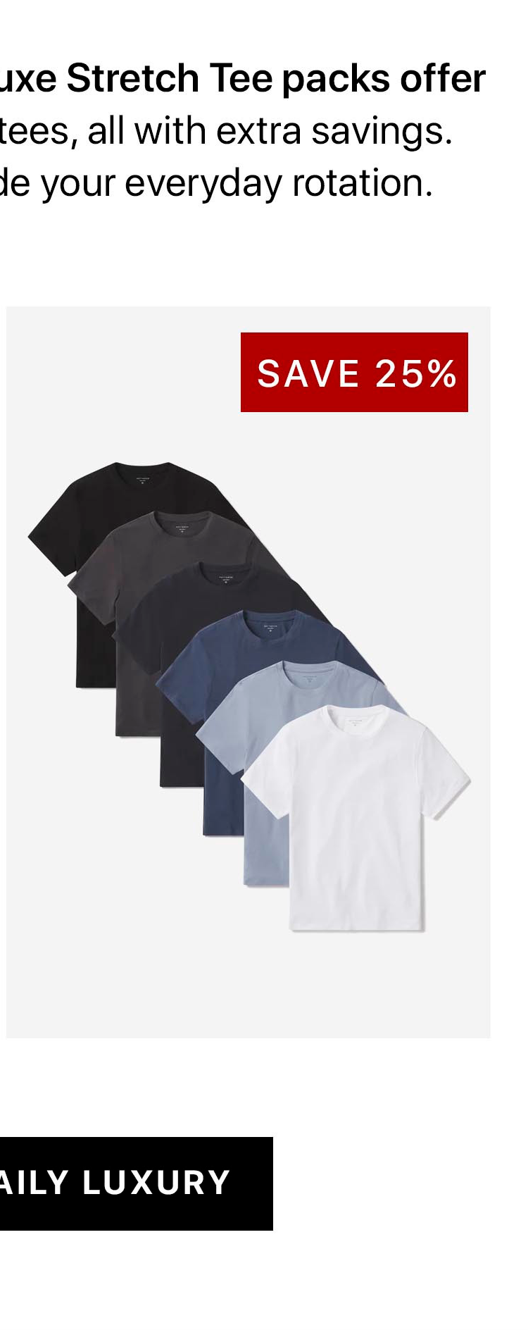 Luxe Stretch Tee 6-pack