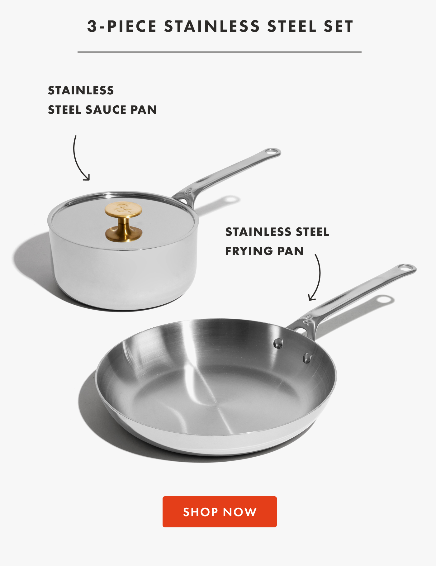 3-PIECE STAINLESS STEEL SET | STAINLESS STEEL SAUCE PAN, STAINLESS STEEL FRYING PAN | SHOP NOW