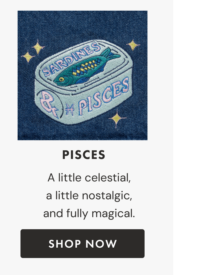Pisces | A little celestial, a little nostalgic, and fully magical. | Shop now
