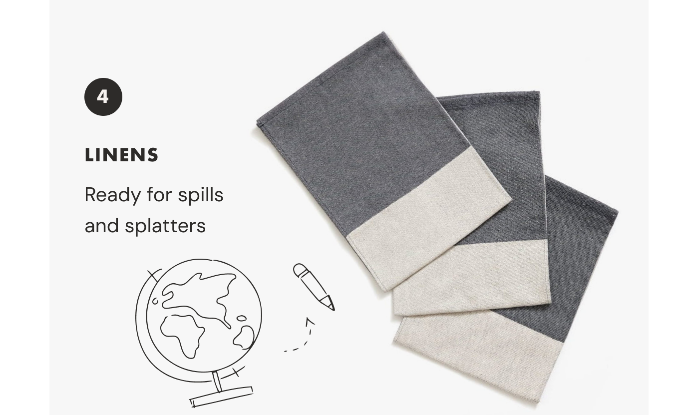 Linens | Ready for spills and splatters