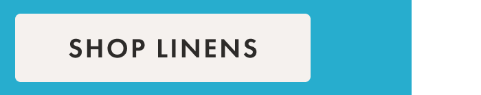 SHOP LINENS