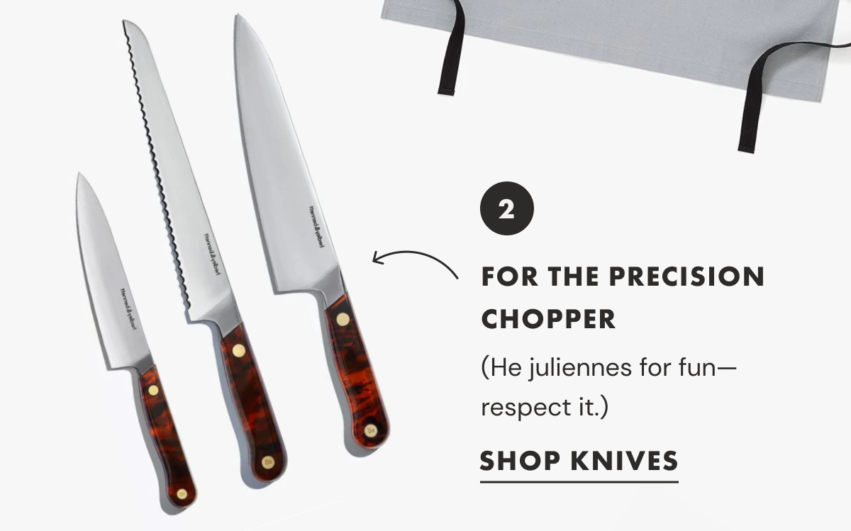  FOR THE PRECISION CHOPPER | SHOP KNIVES