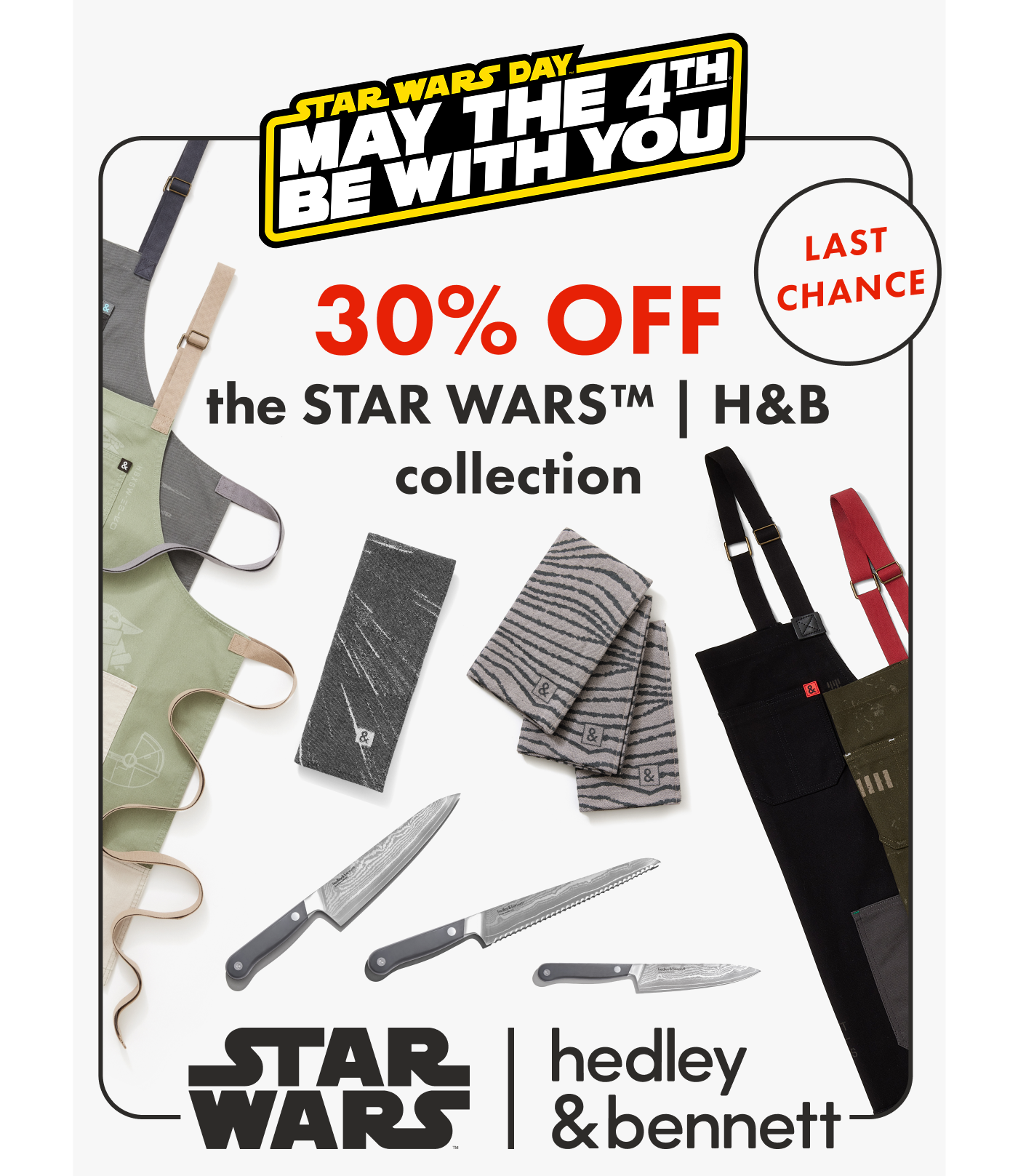 STAR WARS DAY | MAY THE 4TH BE WITH YOU | 30% OFF the STAR WARS x Hedley & Bennett collection | LAST CHANCE