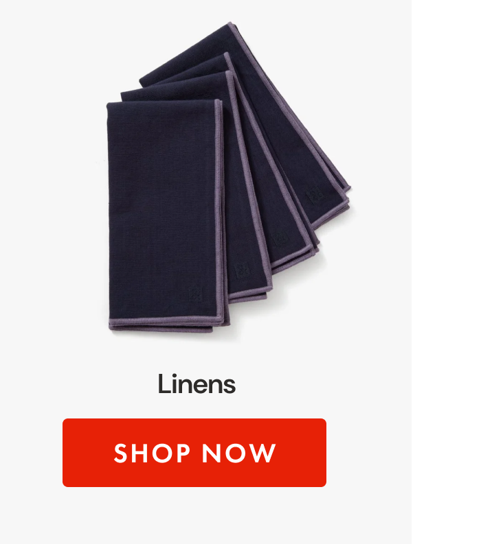 Linens | SHOP NOW