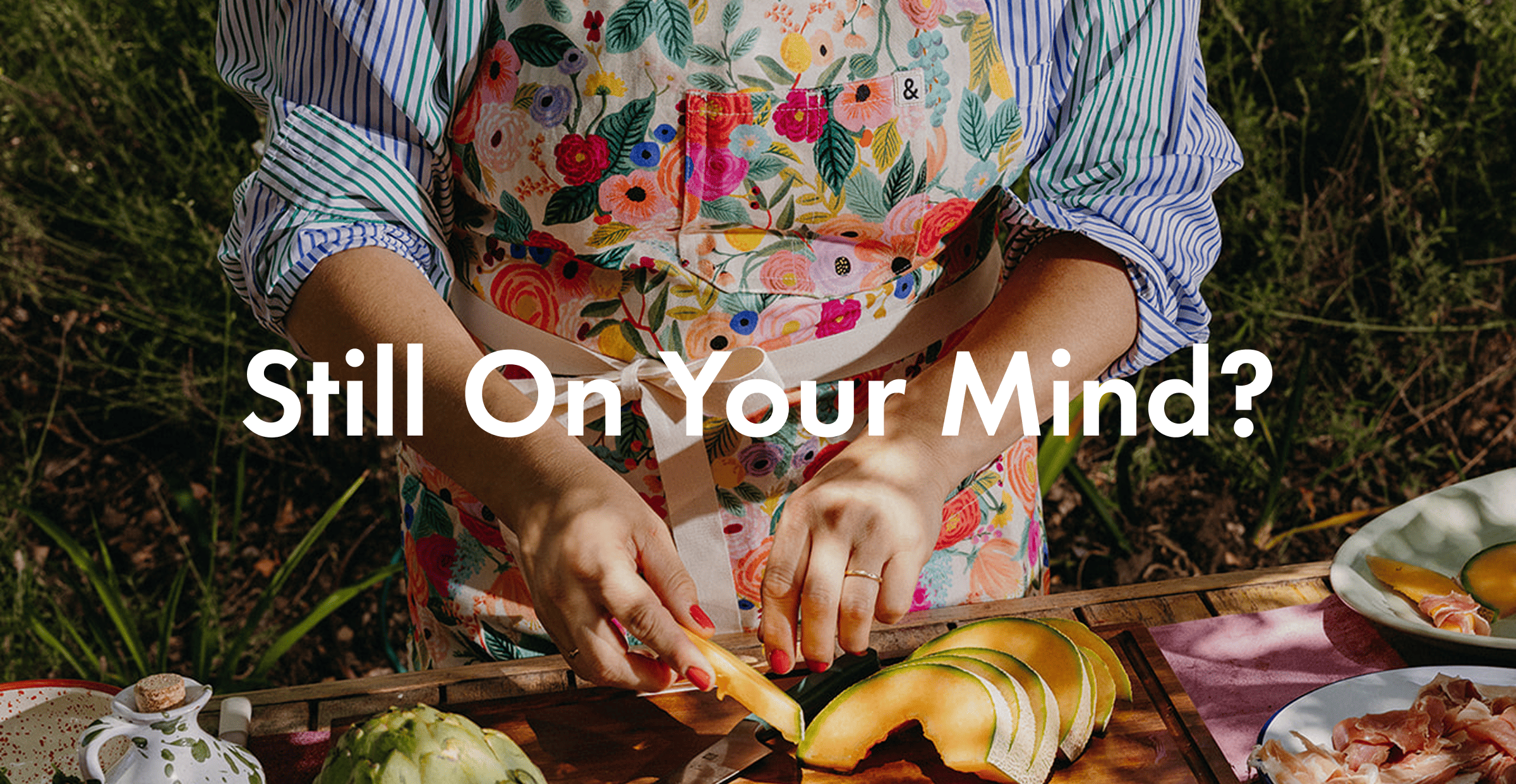 Still On Your Mind?