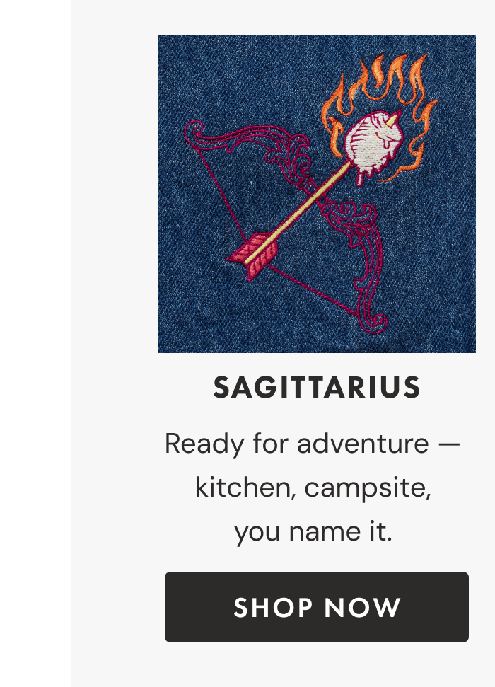 Sagittarius | Ready for adventure — kitchen, campsite, you name it. | Shop now