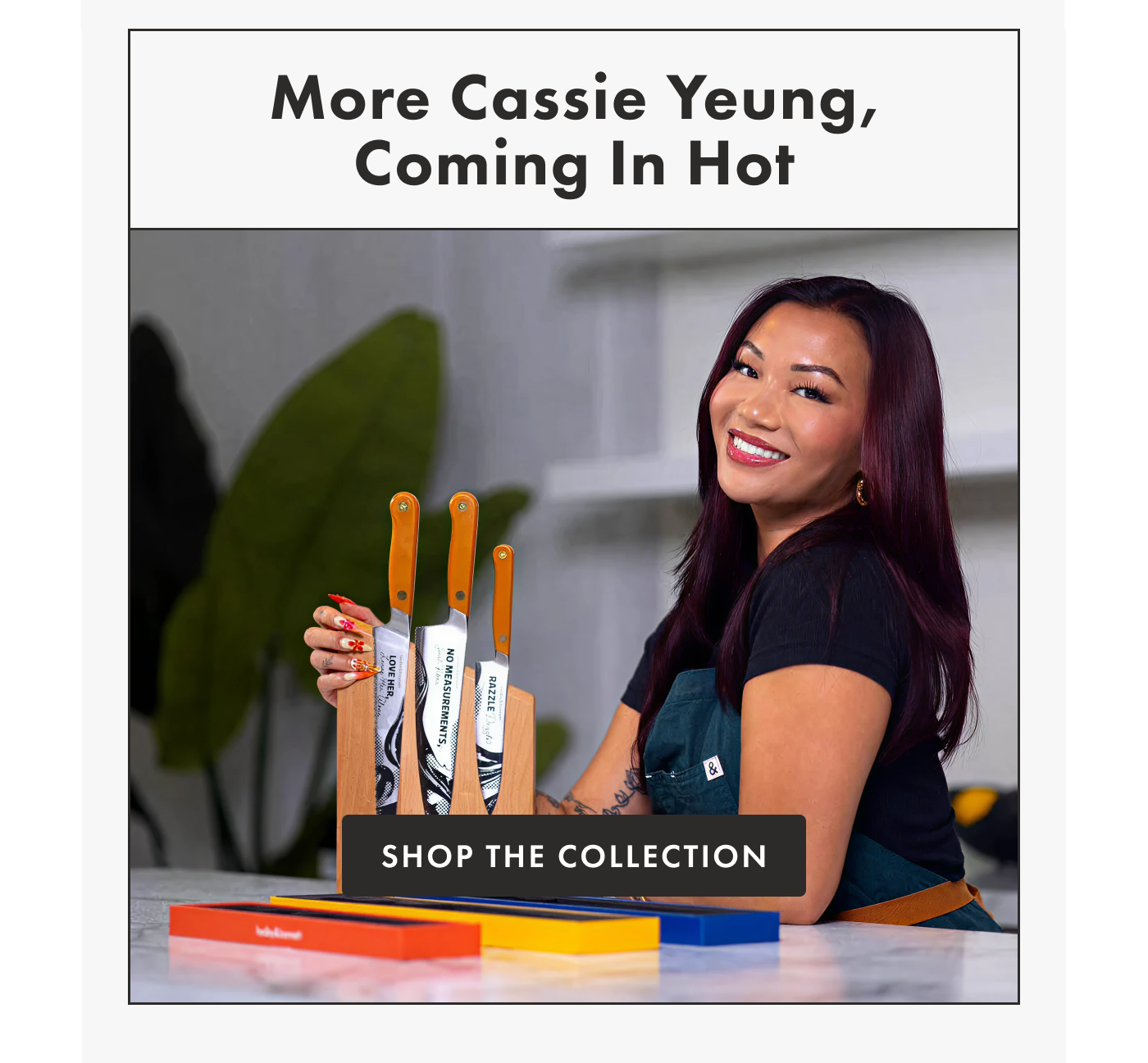 More Cassie Yeung, Coming In Hot | SHOP THE COLLECTION