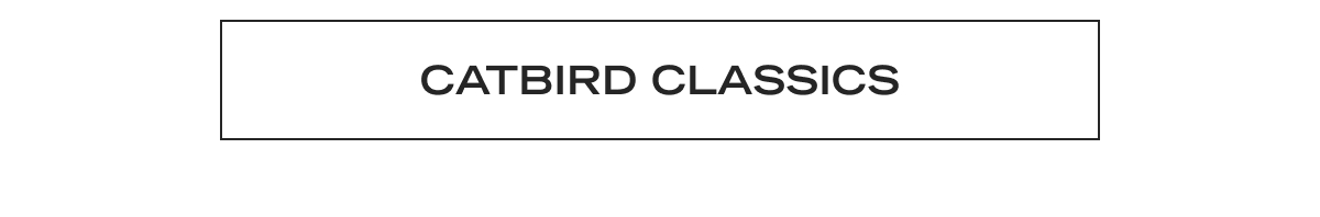 Catbird Classics