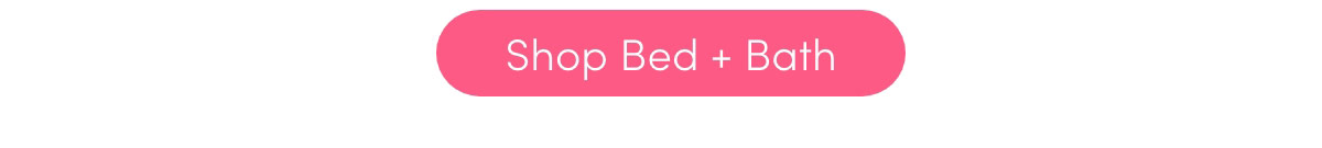 shop bed + bath