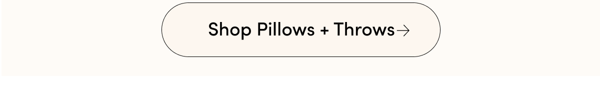 Shop Pillows + Throws