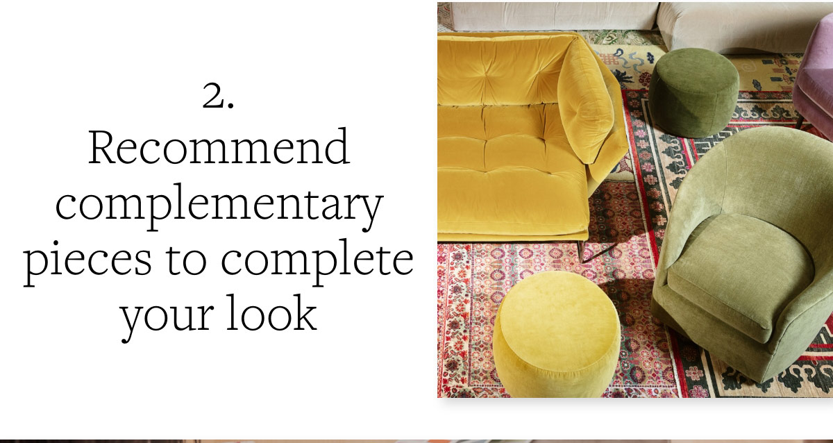 2. Recommend complementary pieces