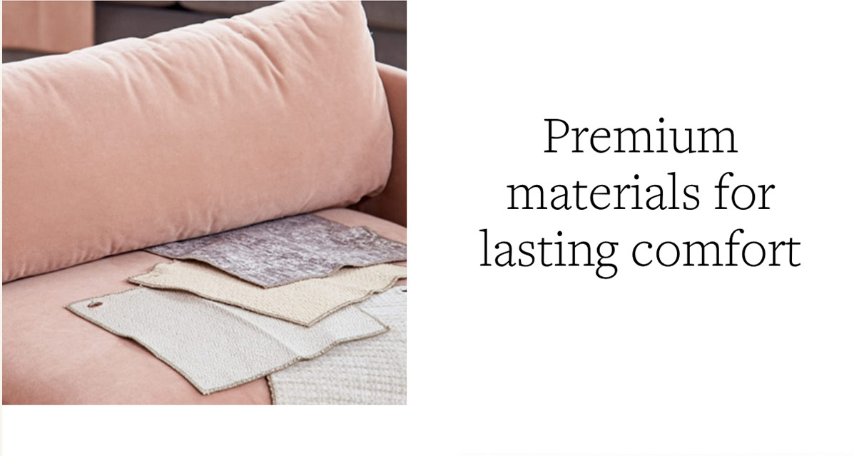 Premium materials for lasting comfort