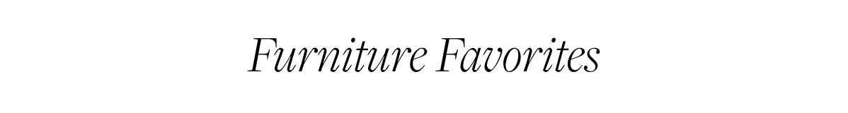 Furniture Favorites
