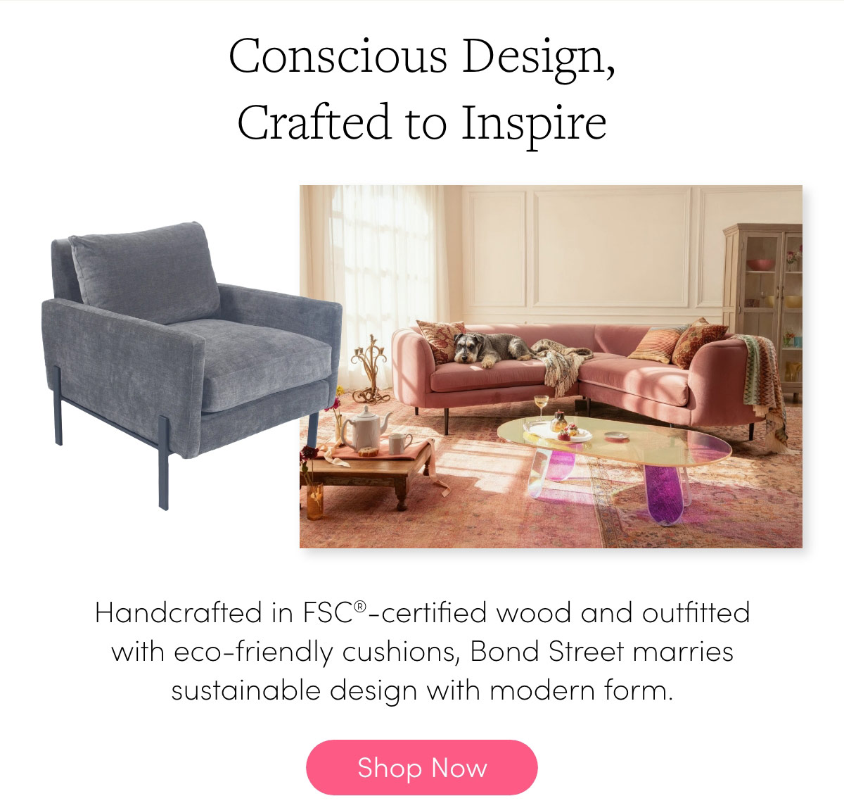 Conscious Design, Crafted to Inspire