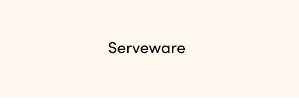 Serveware
