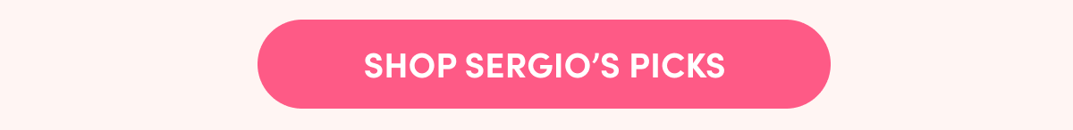 Shop Sergio's Picks