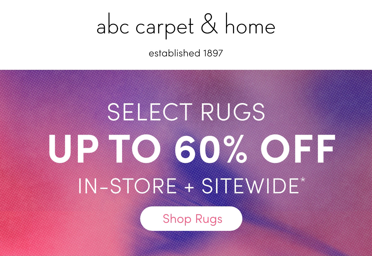 select rugs up to 60% off