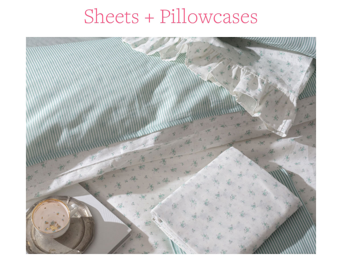 sheets + pillowcases