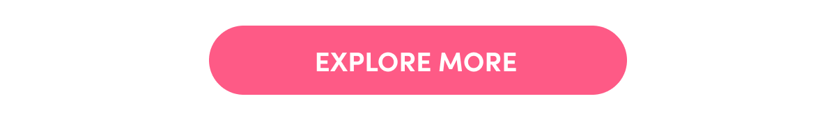 Explore More