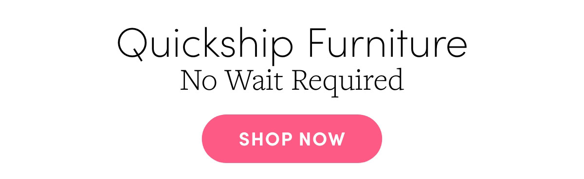 Shop Quickship Furniture