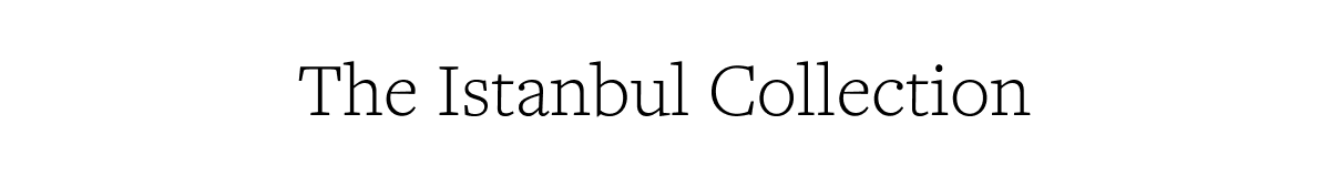 The Istanbul Collection