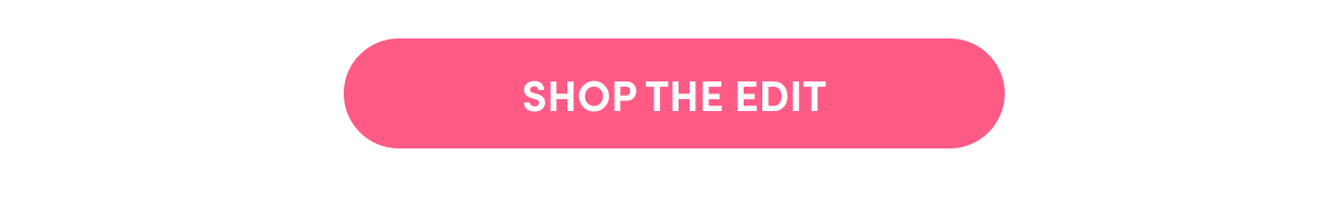 Shop the Edit