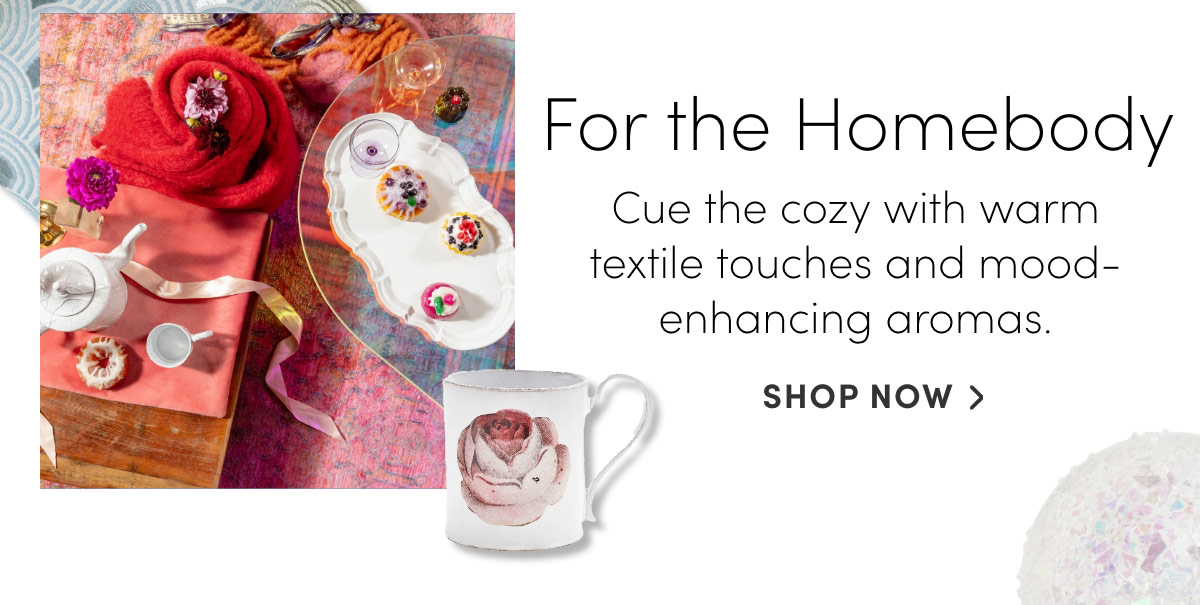 Gifts For the Homebody