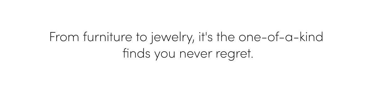 From furniture to jewelry