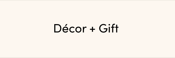 Décor + Gift