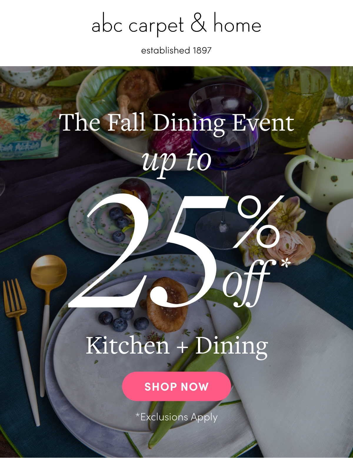 The Fall Dining Event- Up to 25% off Kitchen + Dining
