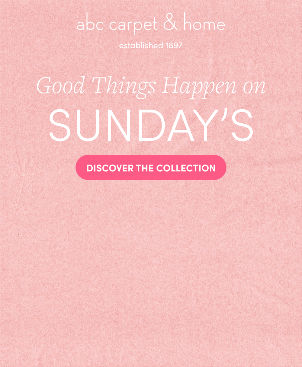Discover the Sunday's Collection