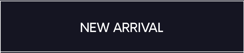 New Arrival