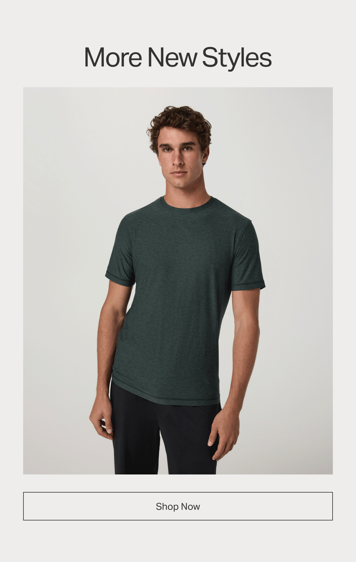 More New Styles