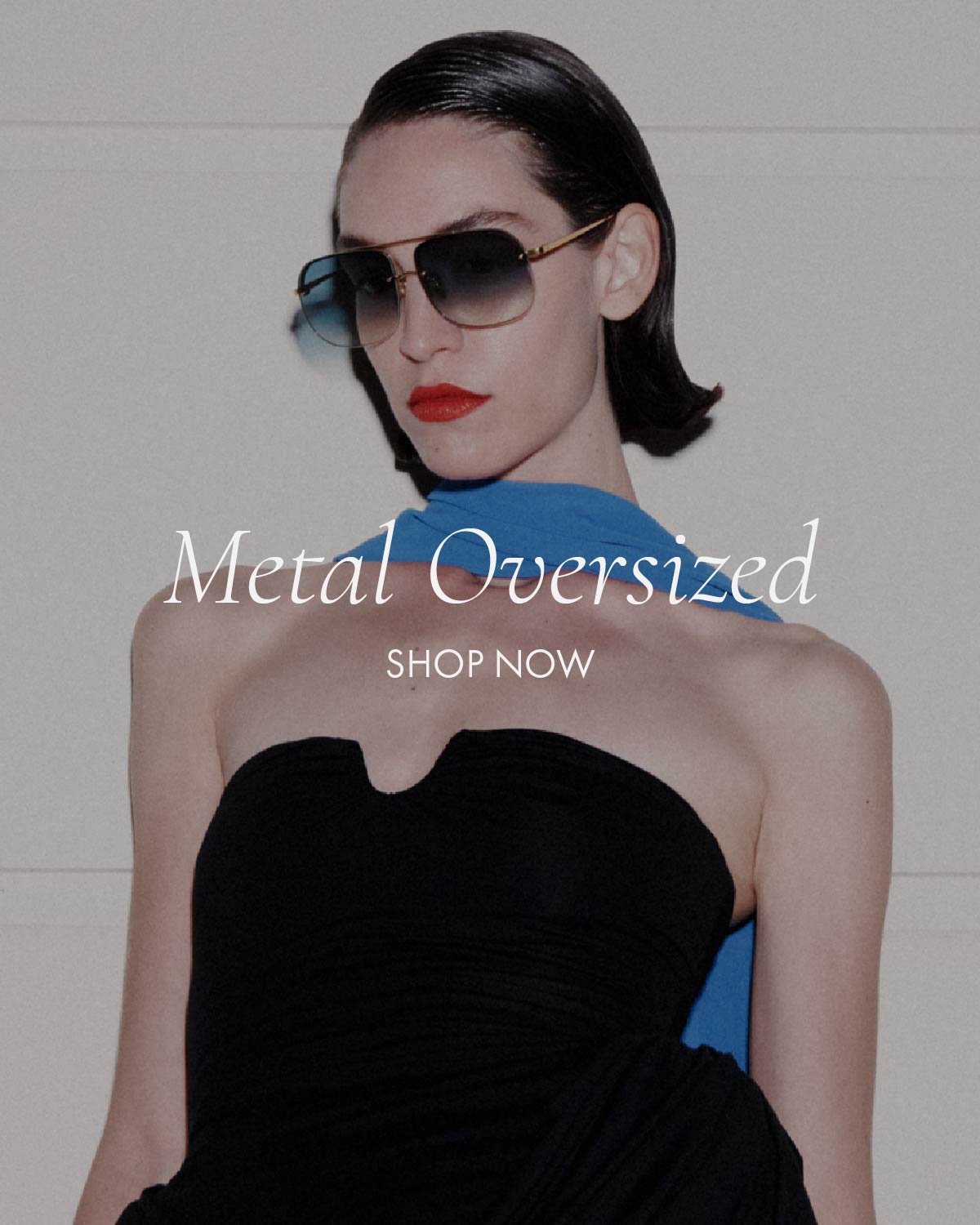 Metal Oversized Collection
