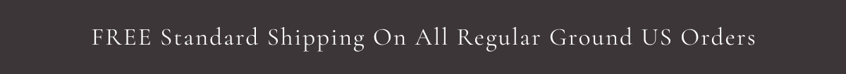 FREE Standard Shipping On All Regular Ground US Orders