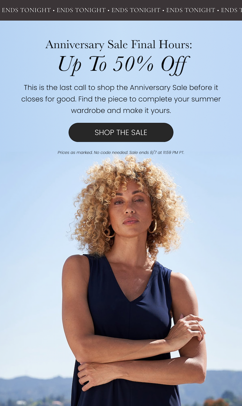 The Anniversary Sale Final Hours: UP TO 50% OFF | This is the last call to shop the Anniversary Sale vefore it closes for good. Find the piece to complete your summer wardrobe to make it yours. [Shop The Sale]