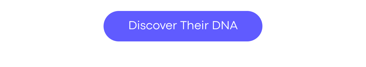 Discover Their DNA