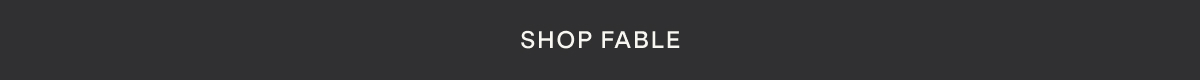 SHOP FABLE