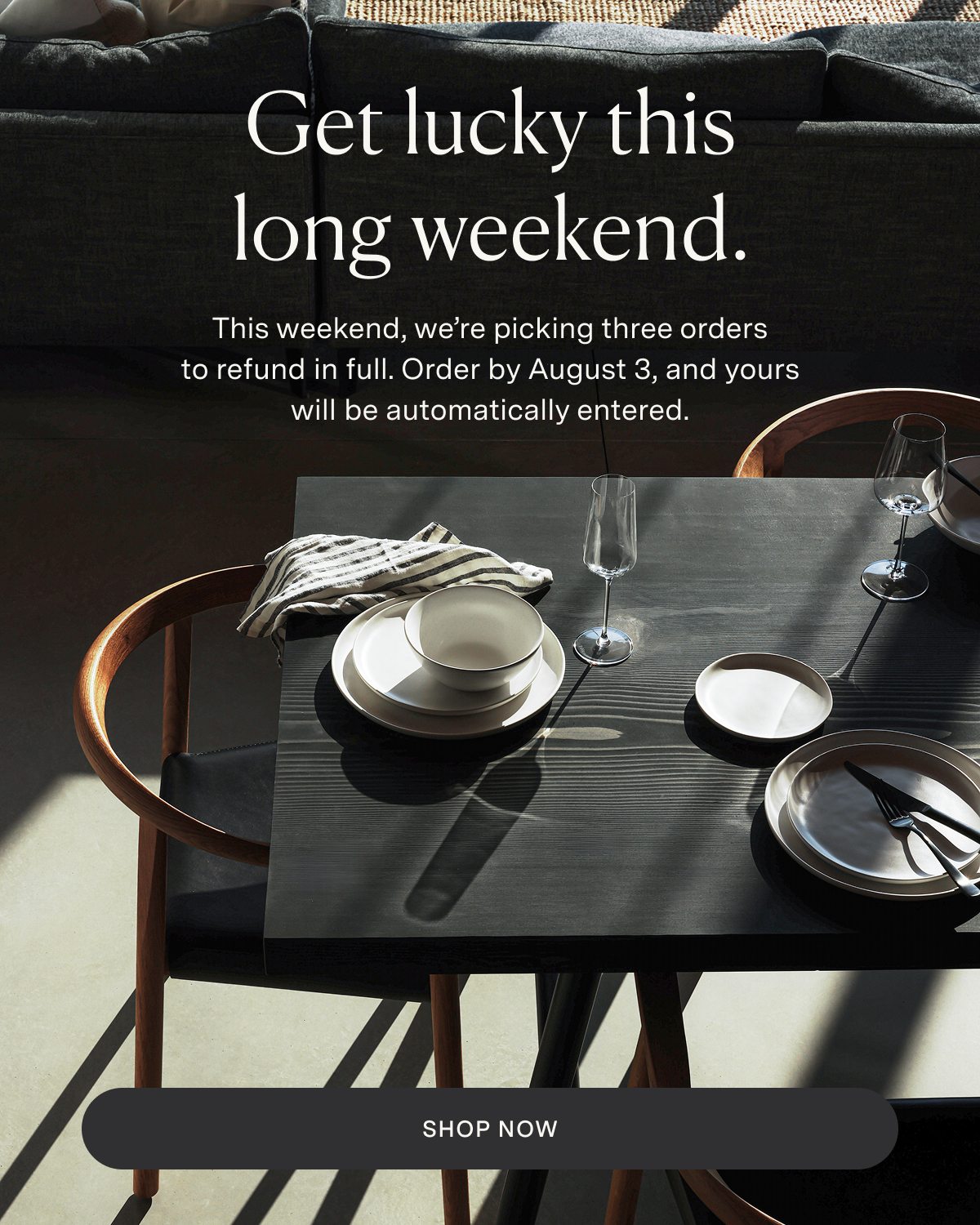 Get lucky this long weekend.