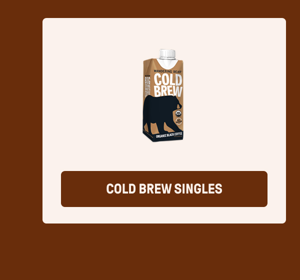 Cold Brew Singles