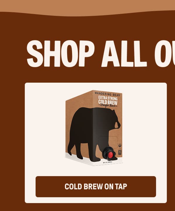 COLD BREW ON TAP