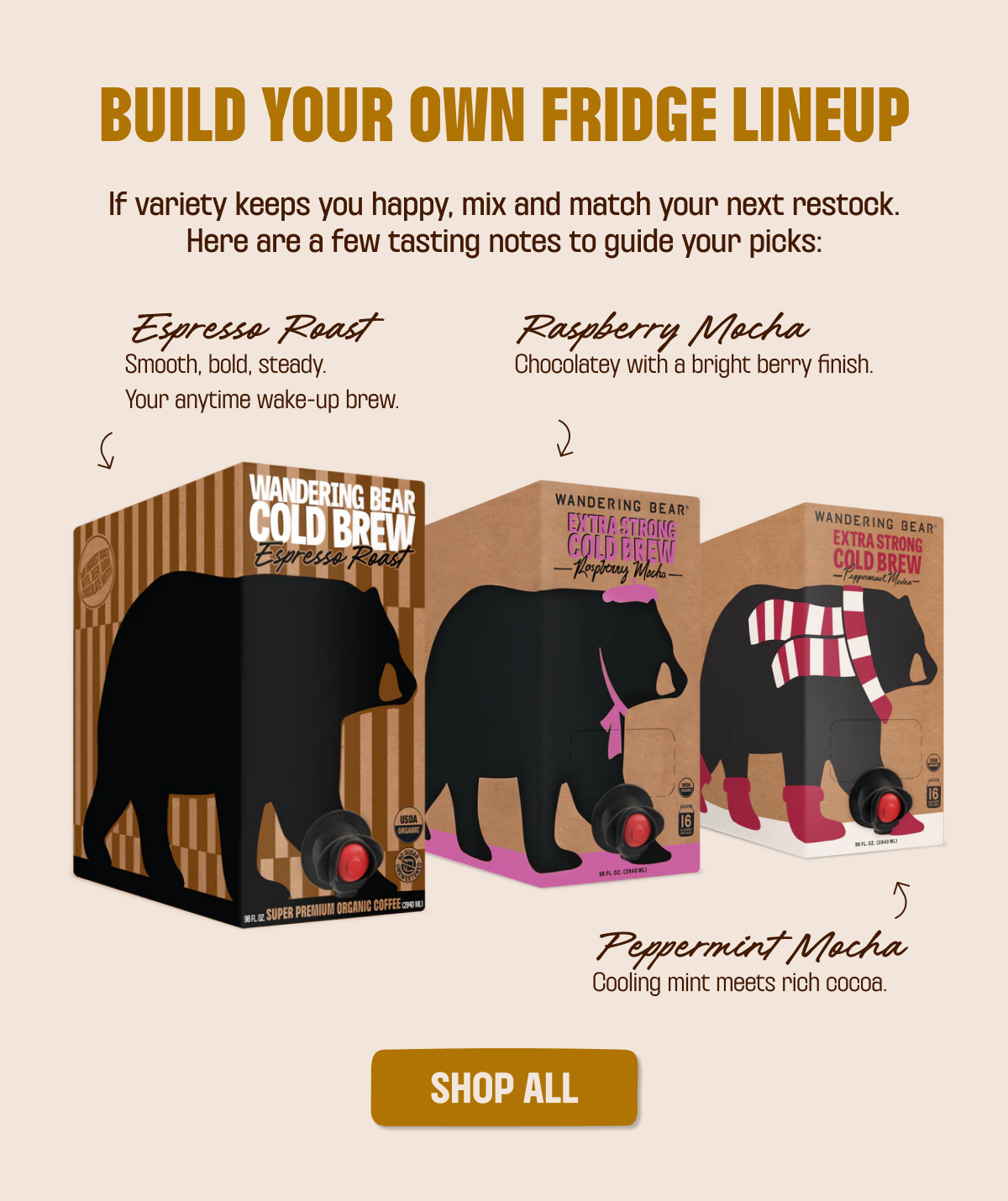 BUILD YOUR OWN FRIDGE LINEUP 