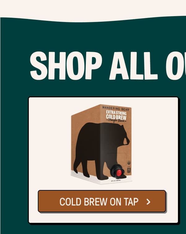 COLD BREW ON TAP
