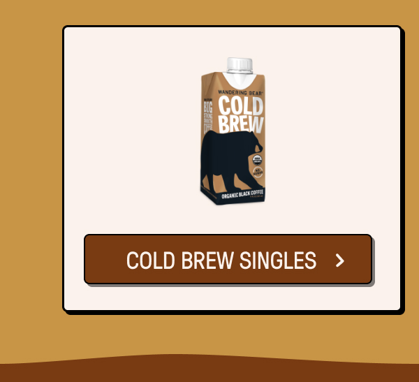 Cold Brew Singles