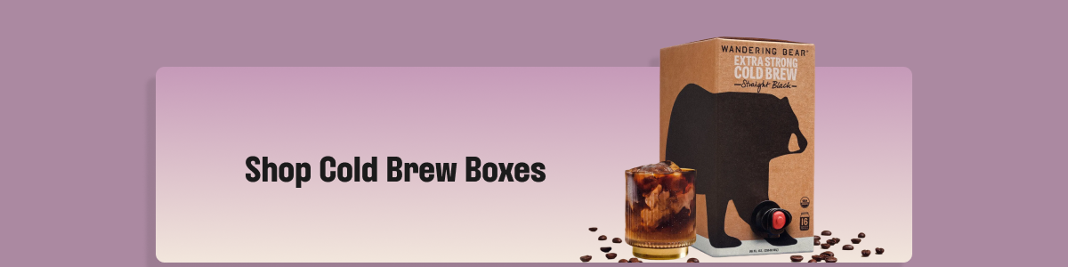 Shop Cold Brew Boxes