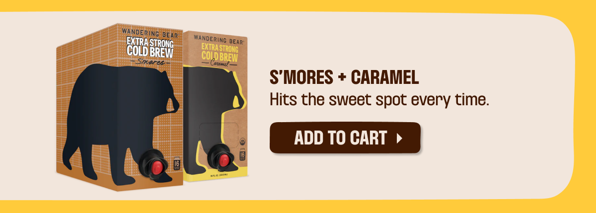 S'MORES + CARAMEL. ADD TO CART