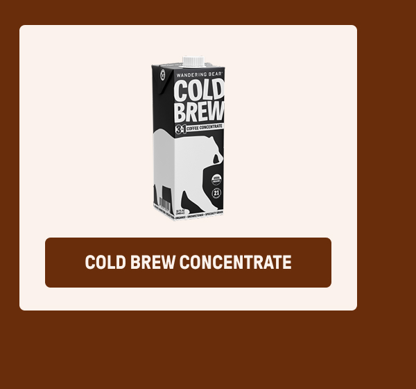 Cold Brew Concentrate