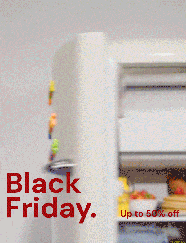 Black Friday is here up to 50% off every single thing